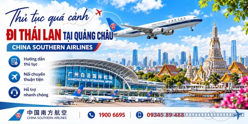 Kinh nghiệm quá cảnh đi Thái Lan tại Quảng Châu China Southern Airlines