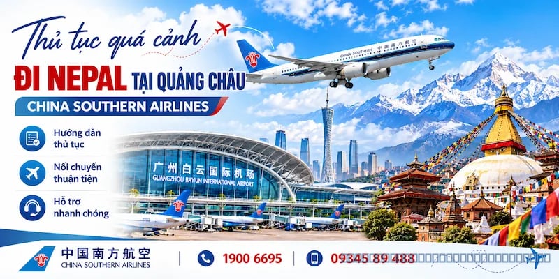 Kinh nghiệm quá cảnh đi Nepal tại Quảng Châu China Southern Airlines