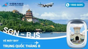 Vé Hà Nội Hồ Chí Minh đi Trung Quốc tháng 8 China Southern Airlines