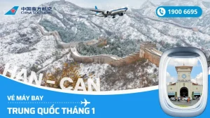Vé máy bay China Southern Hà Nội Hồ Chí Minh đi Trung Quốc tháng 1