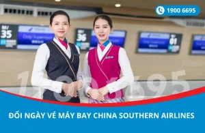 Đổi ngày vé máy bay China Southern Airlines đi London Anh